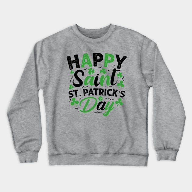 Happy Saint Patrick's Day Crewneck Sweatshirt by RKP'sTees